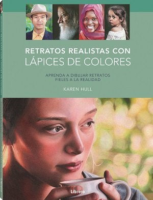RETRATOS REALISTAS CON LAPICES DE COLORES, de HULL, KAREN | portada del libro