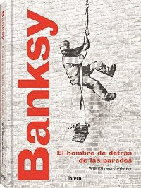 BANKSY, de WILL ELLSWORTH-JONES | portada del libro