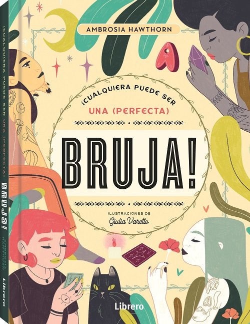 CUALQUIERA PUEDE SER UNA PERFECTA BRUJA | portada del libro