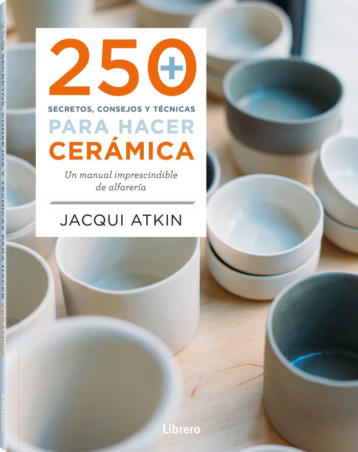 250 SECRETOS CONSEJOS Y TECNICAS PARA CERAMICA | portada del libro