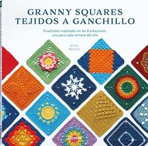 GRANNY SQUARES TEJIDOS A GANCHILLO, de KYLIE MOLETA | portada del libro