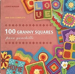 100 GRANNY SQUARES PARA GANCHILLO, de MORGAN, LEONIE | portada del libro