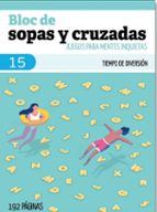 BLOC DE SOPAS Y CRUZADAS 15, de Varios autores | portada del libro