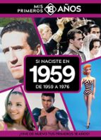 SI NACISTE EN 1959: DE 1959 A 1976, de Varios autores | portada del libro