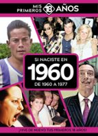 SI NACISTE EN 1960: DE 1960 A 1977, de Varios autores | portada del libro