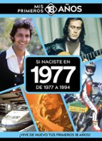 SI NACISTE EN 1977: DE 1977 A 1994, de Varios autores | portada del libro