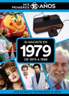 SI NACISTE EN 1979: DE 1979 A 1996, de Varios autores | portada del libro