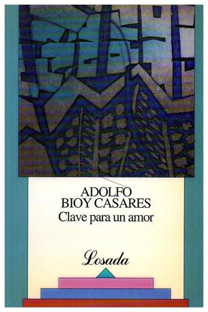 Clave para un amor, de Bioy Casares, Adolfo | portada del libro