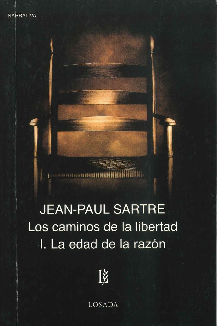 LA EDAD DE LA RAZóN: LOS CAMINOS DE LA LIBERTAD, de Sartre, Jean-Paul | portada del libro