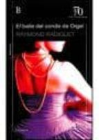 BAILE DEL CONDEL DE ORGEL,EL, de Raymond Radiguet | portada del libro