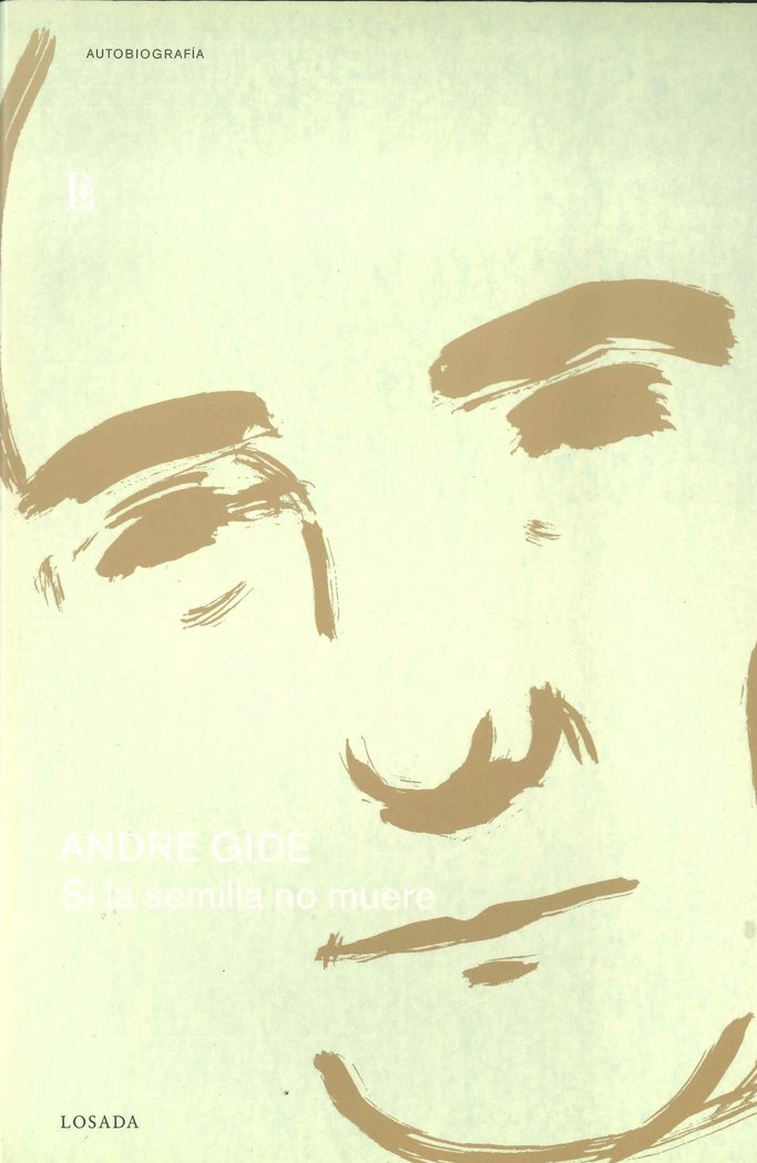 SI LA SEMILLA NO MUERE, de Gide, André | portada del libro