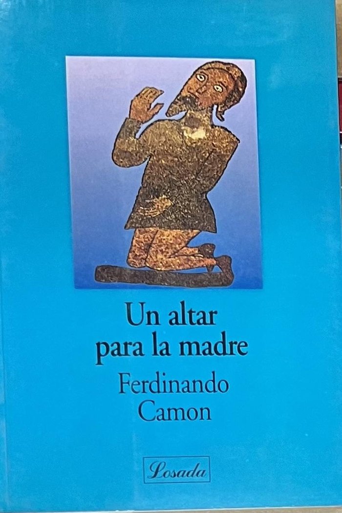UN ALTAR PARA LA MADRE, de Camon, Ferdinando | portada del libro