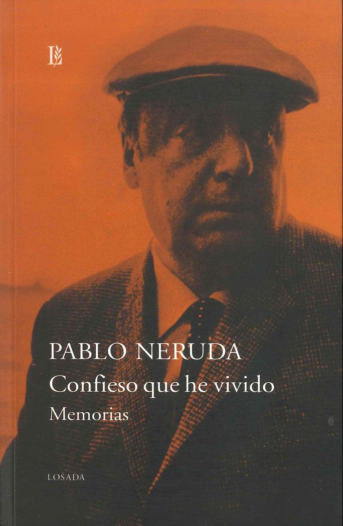 CONFIESO QUE HE VIVIDO, de Neruda, Pablo | portada del libro