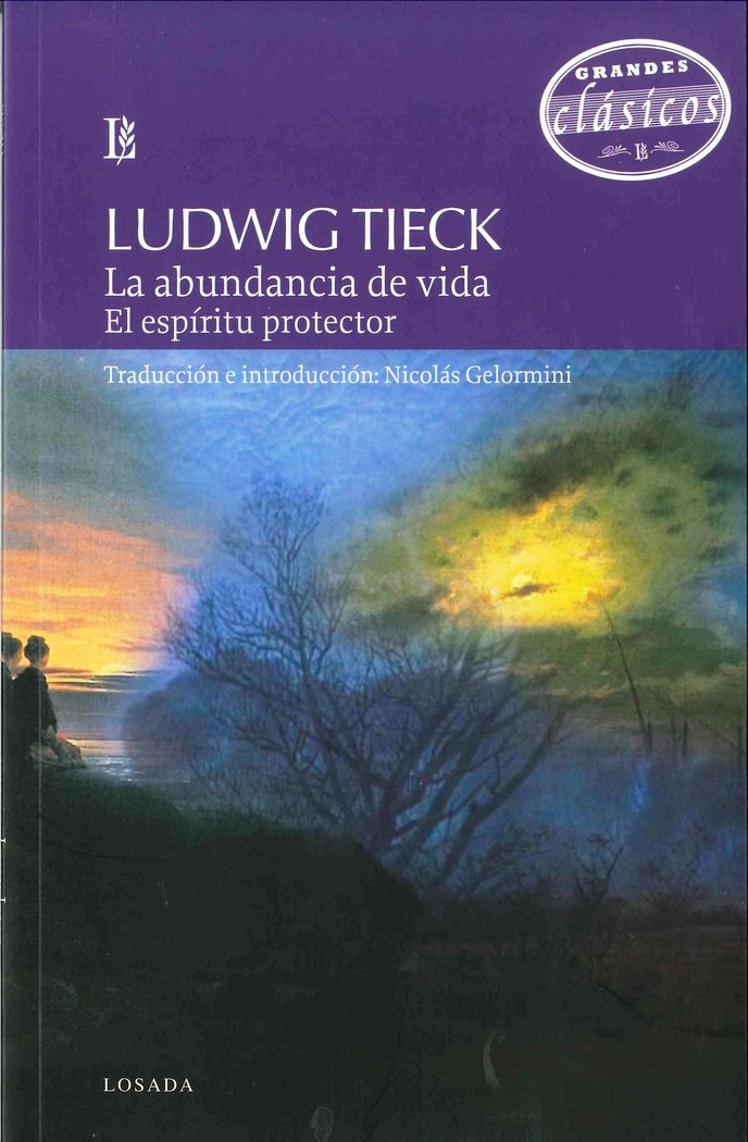 ABUNDANCIA DE LA VIDA, LA - EL ESPIRITU PROTECTOR, de TIECK, LUDWIG | portada del libro