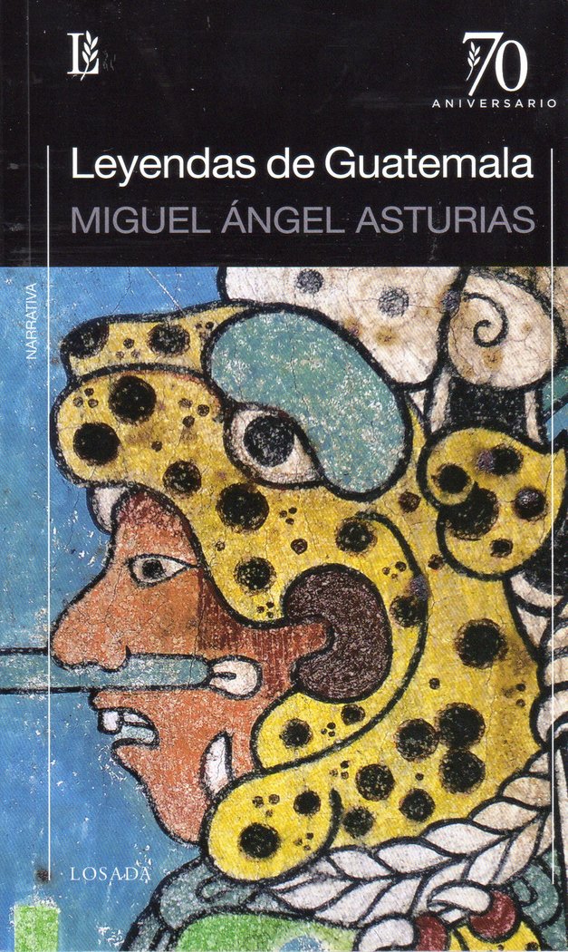 LEYENDAS DE GUATEMALA, de ASTURIAS, MIGUEL ANGEL | portada del libro