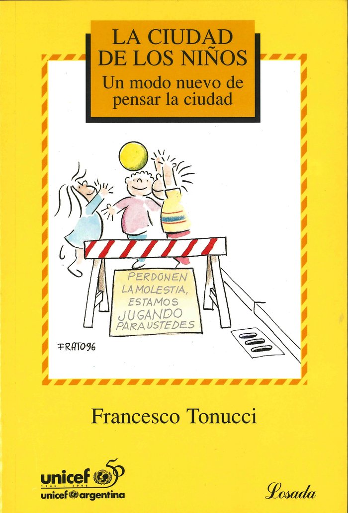 CIUDAD DE LOS NIÑOS LA, de Tonucci, Francesco | portada del libro