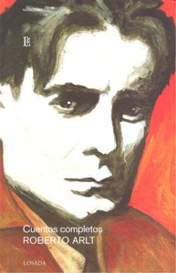 CUENTOS COMPLETOS, de Arlt, Roberto | portada del libro