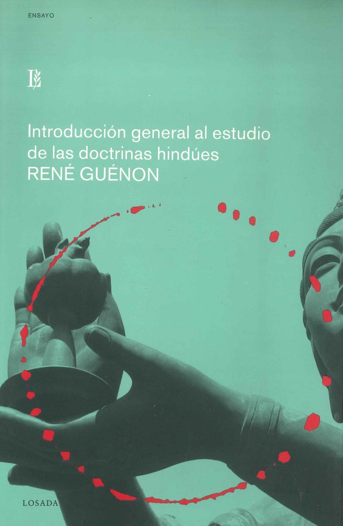 INTRODUCCION GENERAL AL ESTUDIO DOCTRINAS HINDUES, de Guénon, René | portada del libro