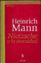 NIETZSHE Y LA ETERNIDAD, de Heinrich Mann | portada del libro