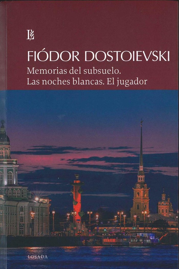 Memorias del subsuelo. Las noches blancas. El jugador, de Dostoievski, Fiódor | portada del libro