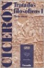 TRATADOS FILOSOFICOS I, de Marco Tulio Cicerón | portada del libro