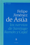 NERVIOS DE SANTIAGO RAMON Y CAJAL,LOS, de JIMENEZ DE ASUA | portada del libro
