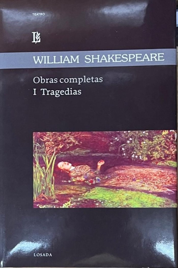 TRAGEDIAS I OBRAS COMPLETAS SHAKESPEARE, de Shakespeare, William | portada del libro