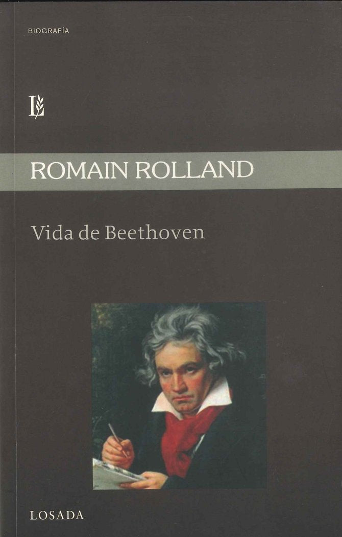 VIDA DE BEETHOVEN, de Rolland, Romain | portada del libro