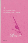 PALABRA AMOR,LA, de DE CECCATTY | portada del libro