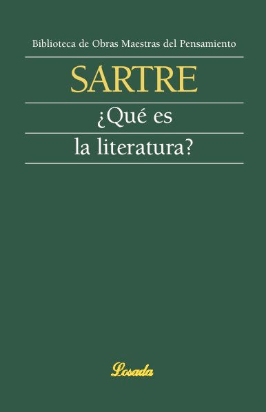 QUE ES LA LITERATURA?, de Sartre, Jean-Paul | portada del libro