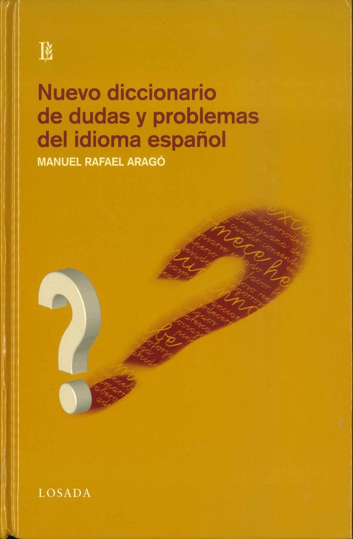 NUEVO DICCIONARIO DE DUDAS Y PROBLEMAS DEL ESPAÑOL, de Aragó, Manuel Rafael | portada del libro