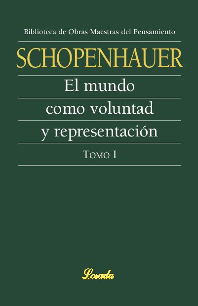 MUNDO COMO VOLUNTAD Y REPRESENTACION I, de Schopenhauer, Arthur | portada del libro