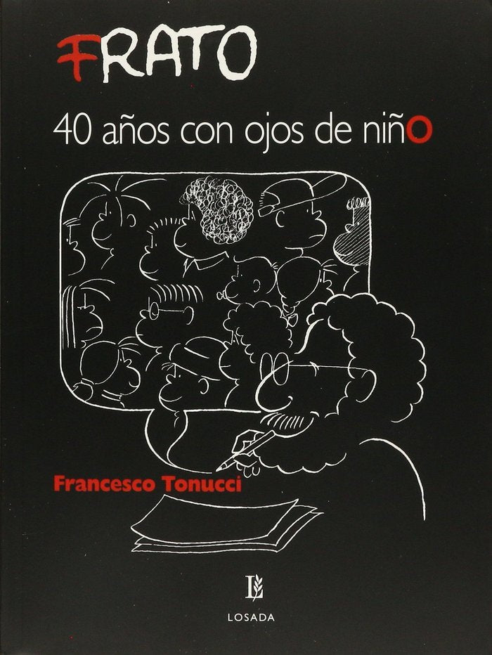 FRATO 40 años con ojos de niño, de Tonucci, Francesco | portada del libro