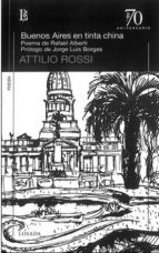 BUENOS AIRES EN TINTA CHINA, de ROSSI ATTILIO | portada del libro