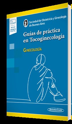 GUIAS DE PRACTICA EN TOCOGINECOLOGIA (+E-BOOK), de SOGIBA | portada del libro