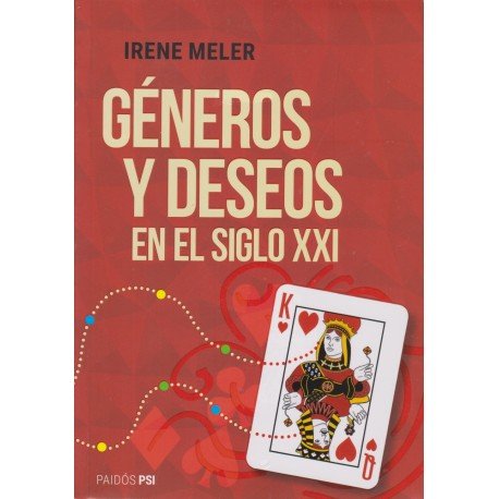 GENEROS Y DESEOS EN EL SIGLO XXI, de IRENE MELER | portada del libro