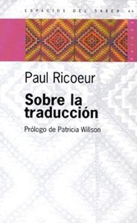 Sobre la traducción, de Ricoeur | portada del libro