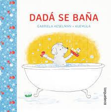 DADA SE BAÑA JUV20, de KESELMAN,GABRIELA | portada del libro