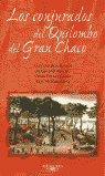 LOS CONJURADOS DEL QUILOMBO DEL GRAN CHACO, de ROA A - MACIEL A - PREGO O | portada del libro