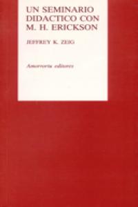 Un seminario didáctico con Milton H. Erickson, de Zeig, Jeffrey K. | portada del libro