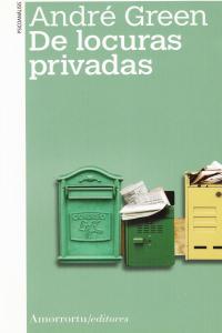 De locuras privadas (2a ed), de Green, André | portada del libro