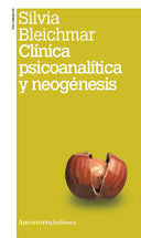 Clínica psicoanalítica y neogénesis (2a ed), de Bleichmar, Silvia | portada del libro