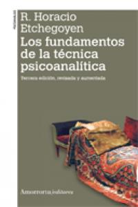 Los fundamentos de la técnica psicoanalítica (2A ED), de Etchegoyen, R. Horacio | portada del libro