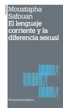 El lenguaje corriente y la diferencia sexual, de Safouan, Moustapha | portada del libro