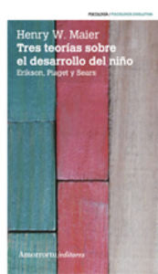 Tres teorías sobre el desarrollo del niño (2a ed), de Maier, Henry W. | portada del libro
