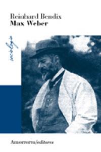MAX WEBER, de Bendix | portada del libro