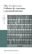 Cultura de consumo y posmodernismo, de Featherstone, Mike | portada del libro