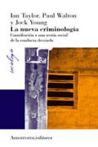 La nueva criminología, de I. Taylor,P. Wayton, J.Young, | portada del libro
