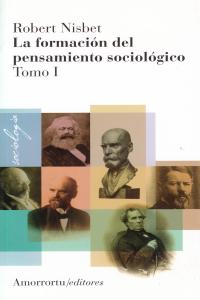 La formación del pensamiento sociológico, Vol 1 (2a ed), de Nisbet, Robert | portada del libro
