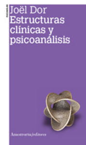 Estructuras clínicas y psicoanálisis (2a ed), de Dor, Joël | portada del libro